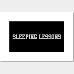sleeping lessons Posters and Art